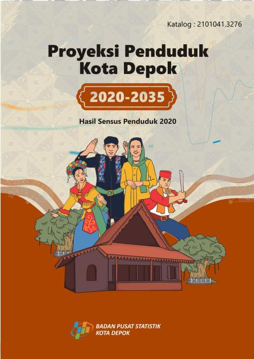 Population Projection of Depok Municipality 2020-2035 Results of the 2020 Population Census