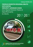 Gross Regional Domestic Product of Depok Municipality by Industry 2017-2021