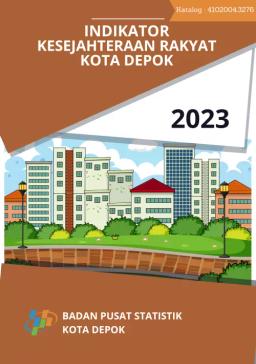 Welfare Indicators Of Depok Municipality 2023