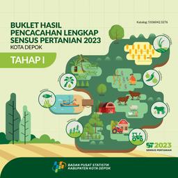 Buklet Hasil Pencacahan Lengkap Sensus Pertanian 2023 - Tahap I Kota Depok